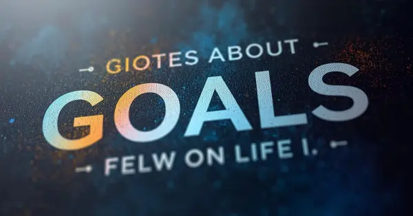 Quotes About Goals