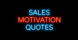 Sales Motivation Quotes