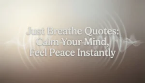 Breathe Quotes